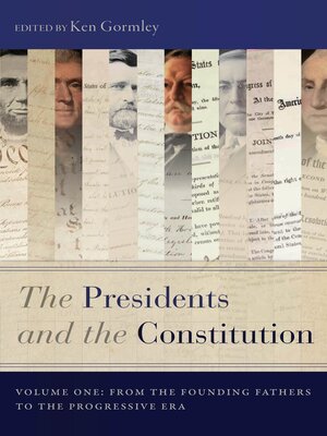 cover image of The Presidents and the Constitution, Volume One